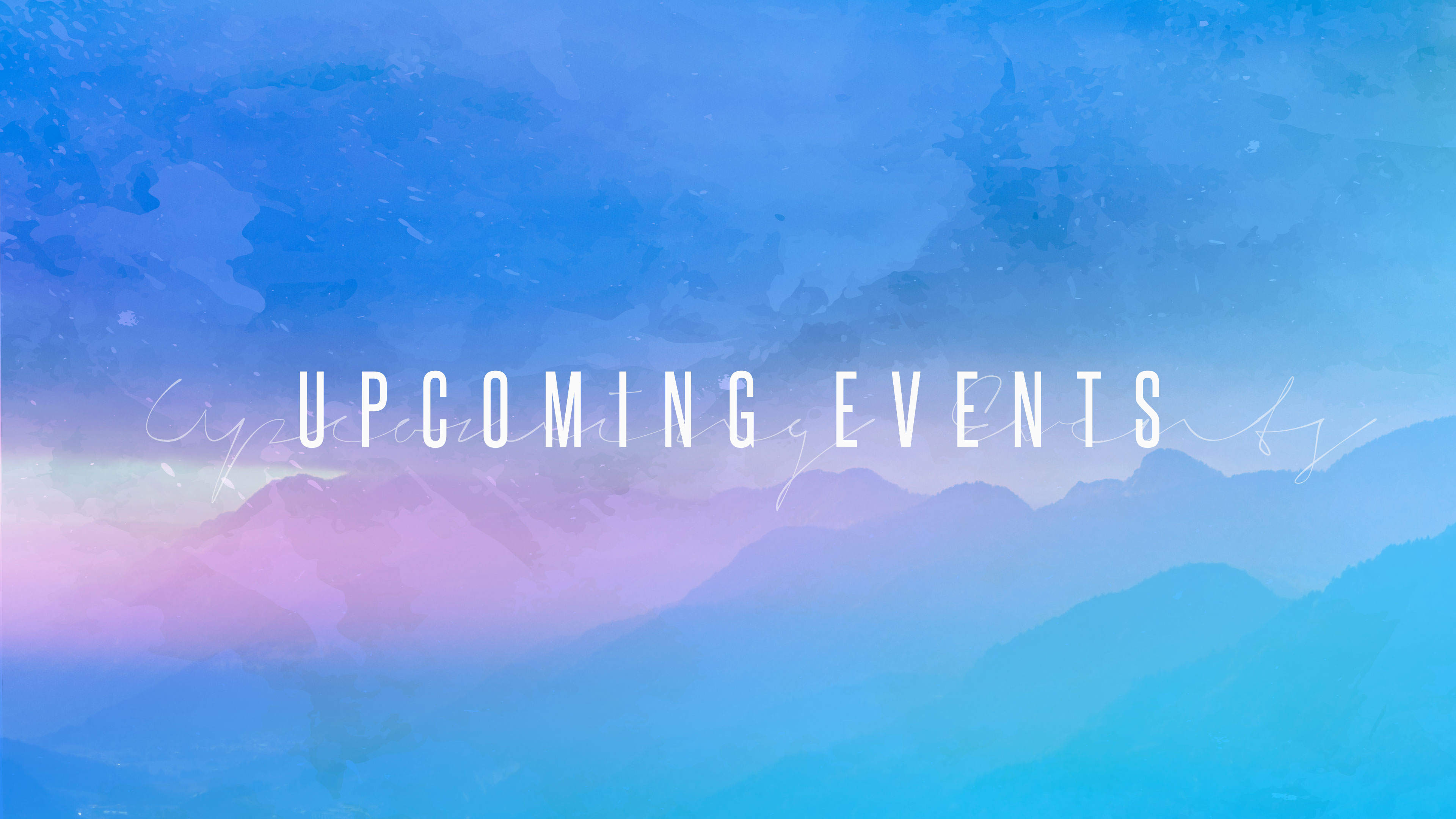Upcoming Events Color Mountain