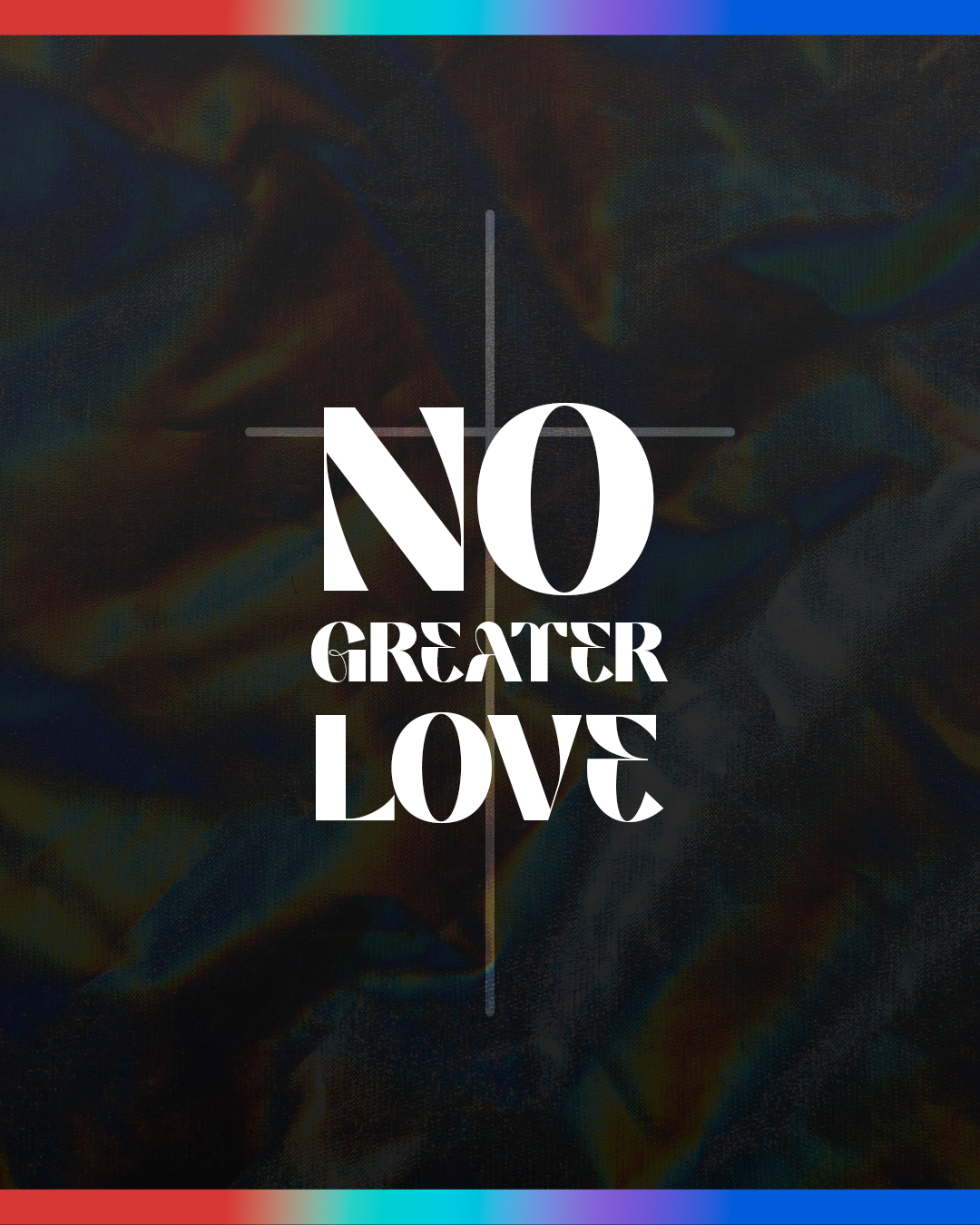 No greater love