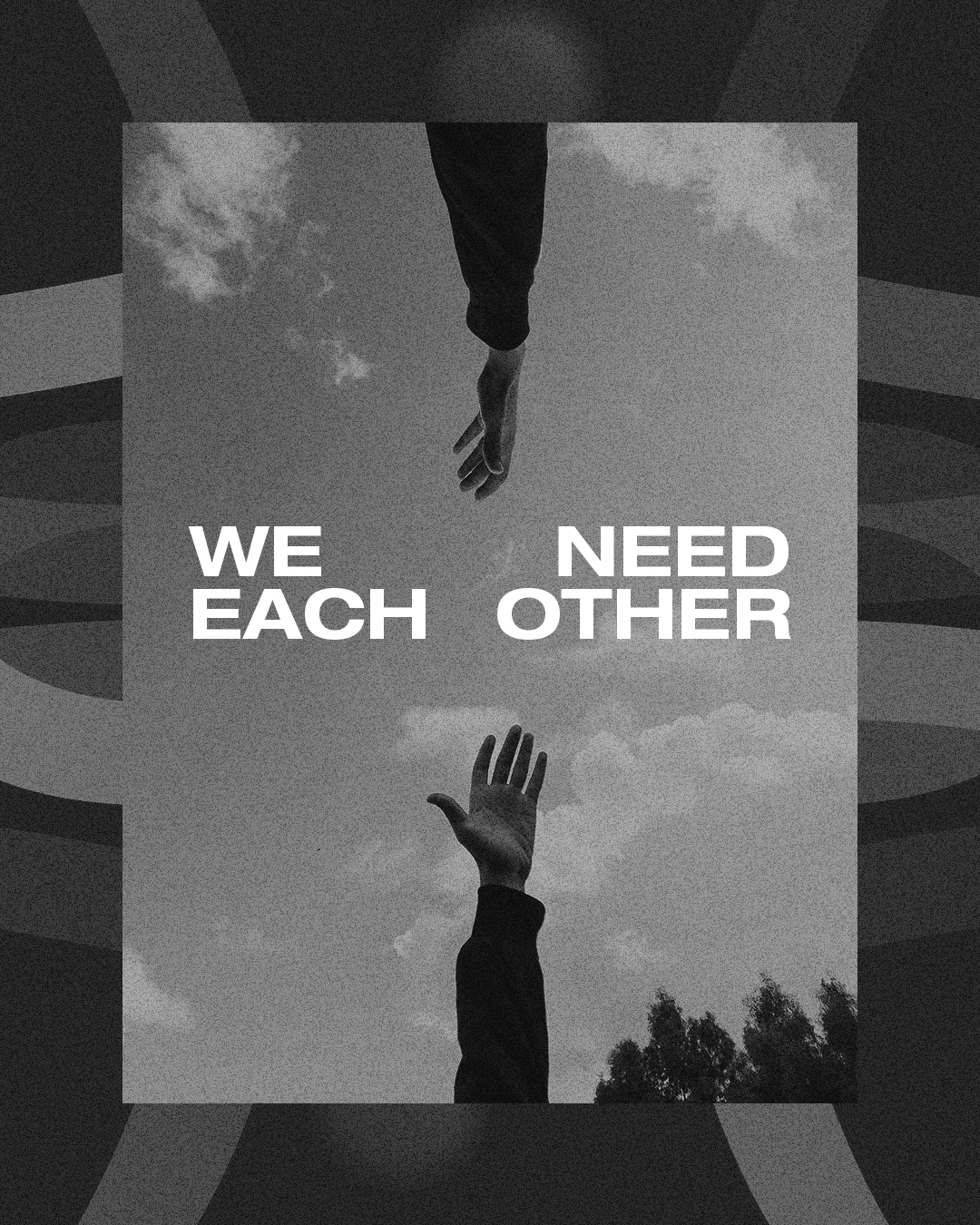 We need each other