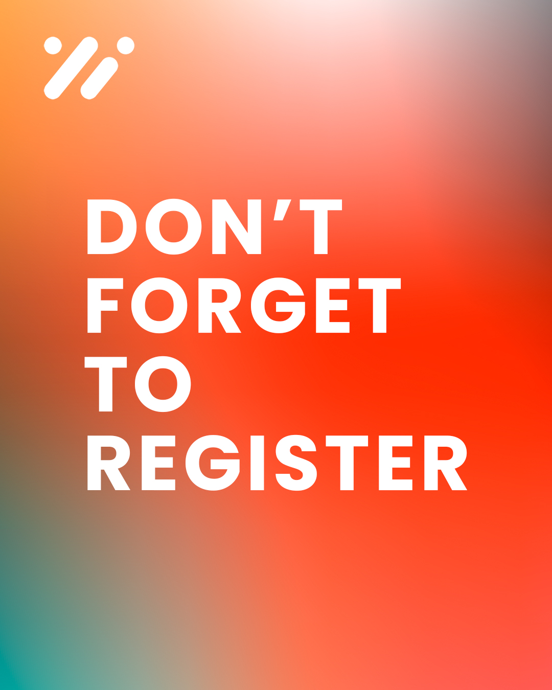 Don’t forget to register