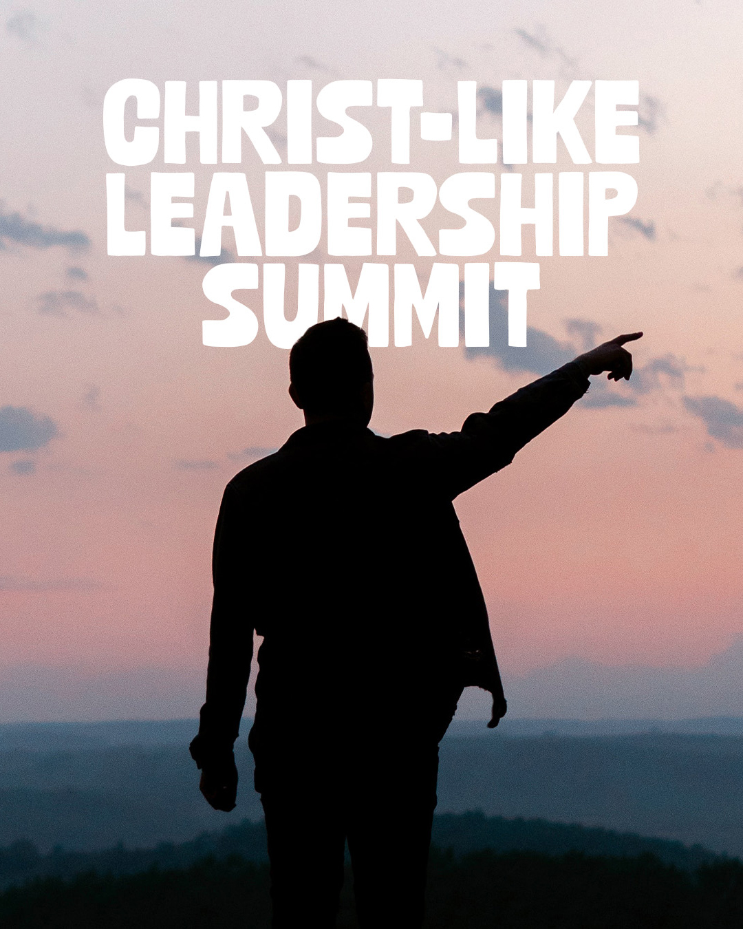 Christ-like Leadership Summit