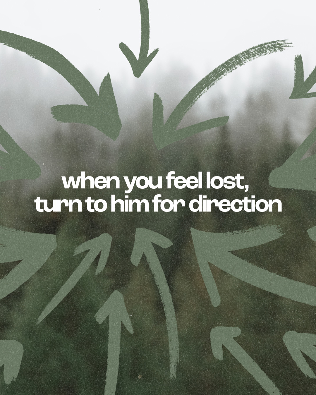 Turn to Him for direction