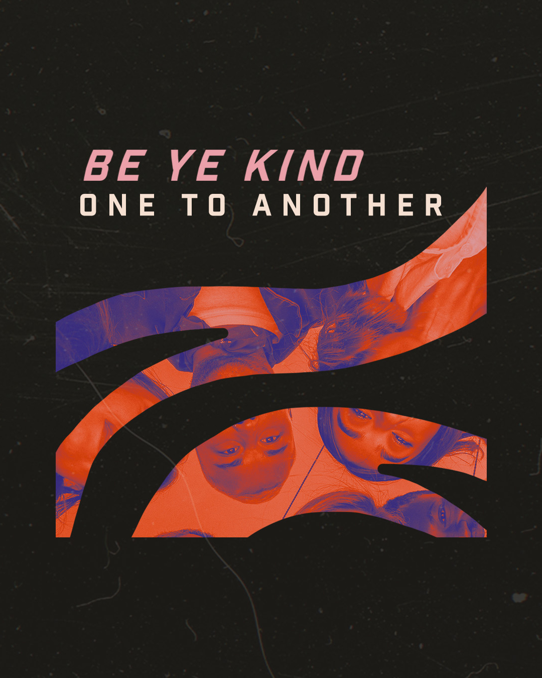 Be ye kind one to another