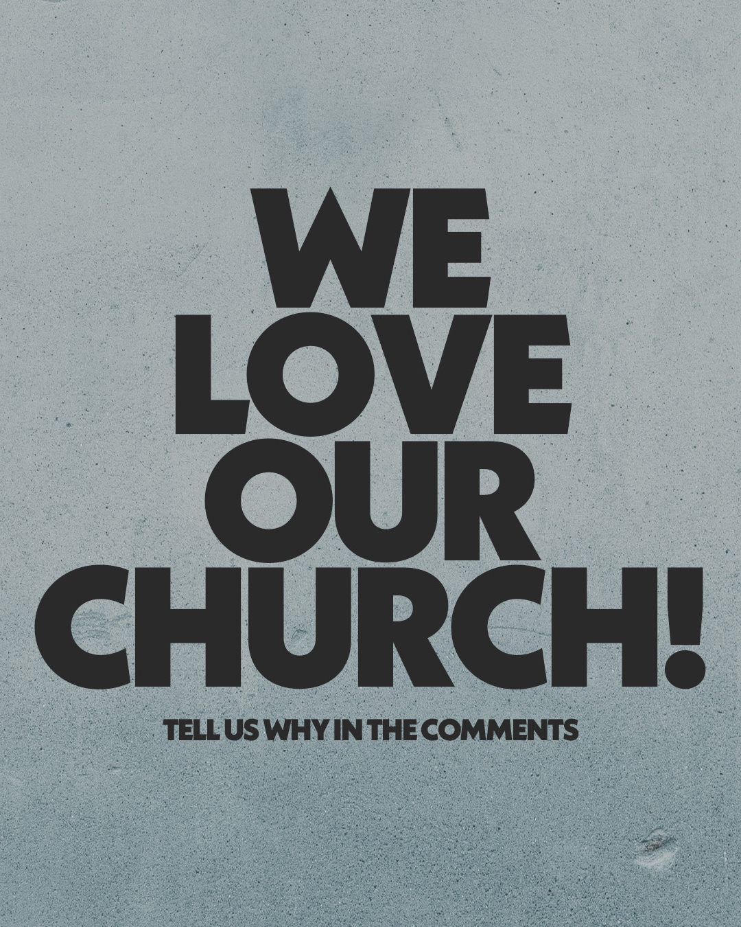 We love our church