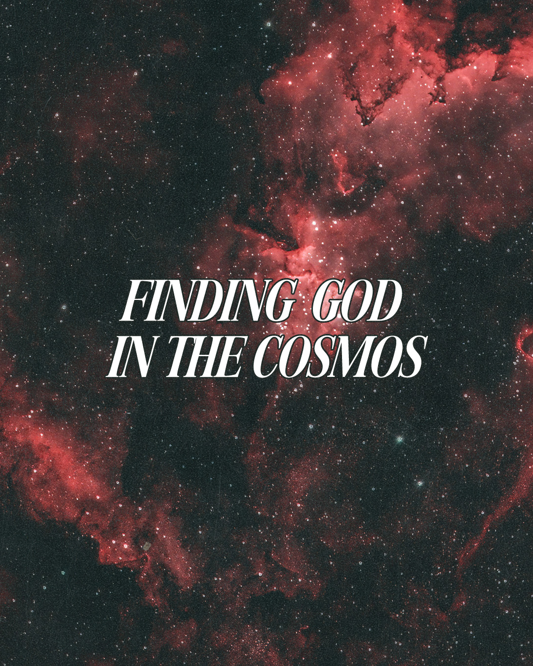 Finding God in the cosmos