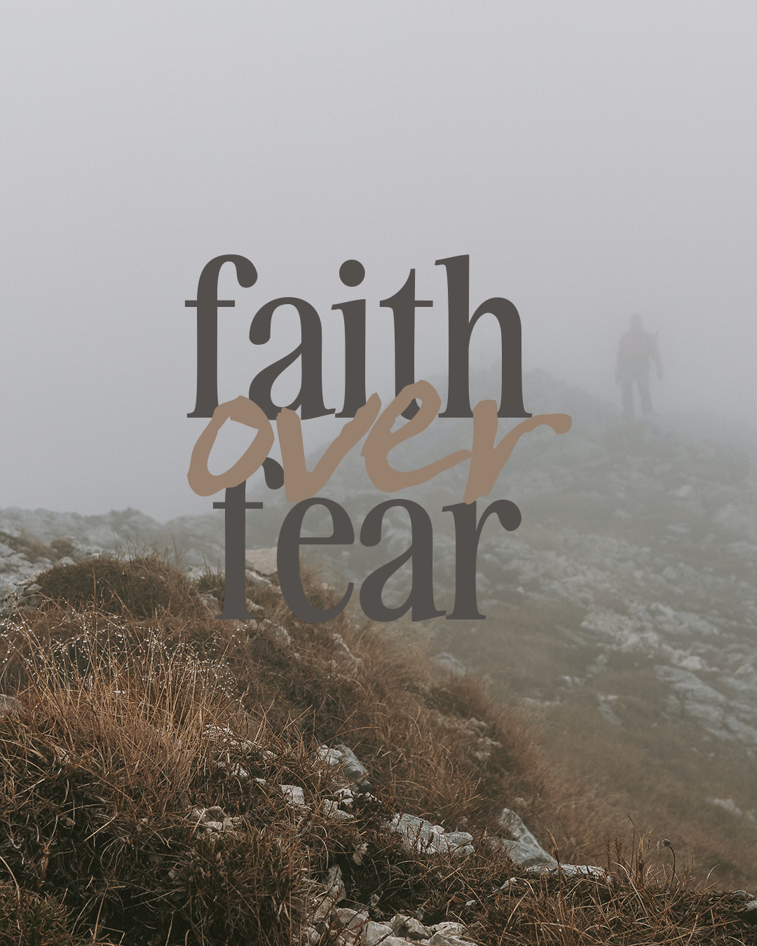 Faith over Fear