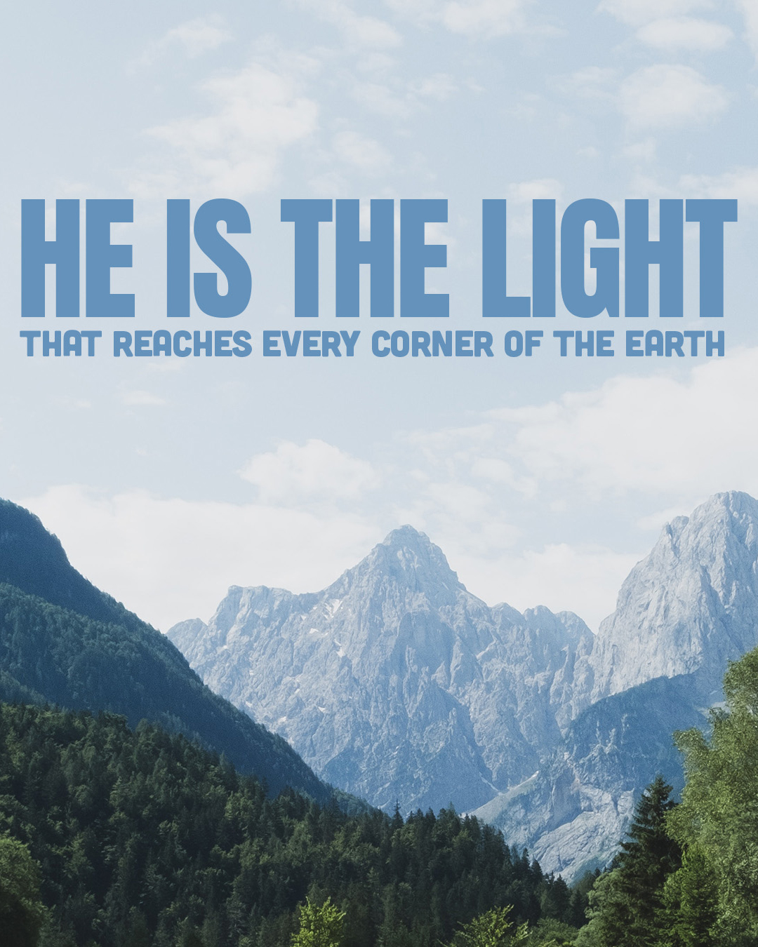 He is the light