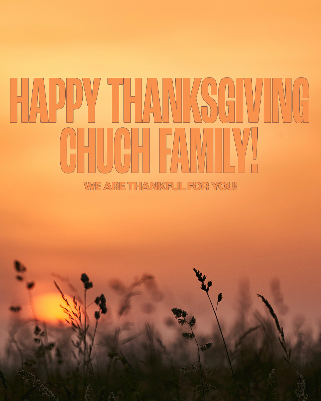 Happy Thanksgiving Church Family!
