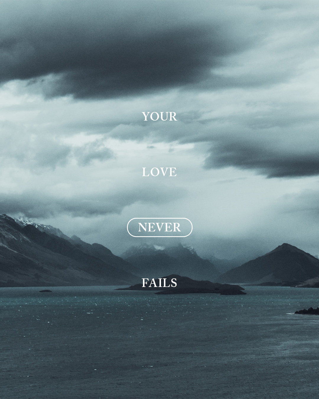 Your love never fails