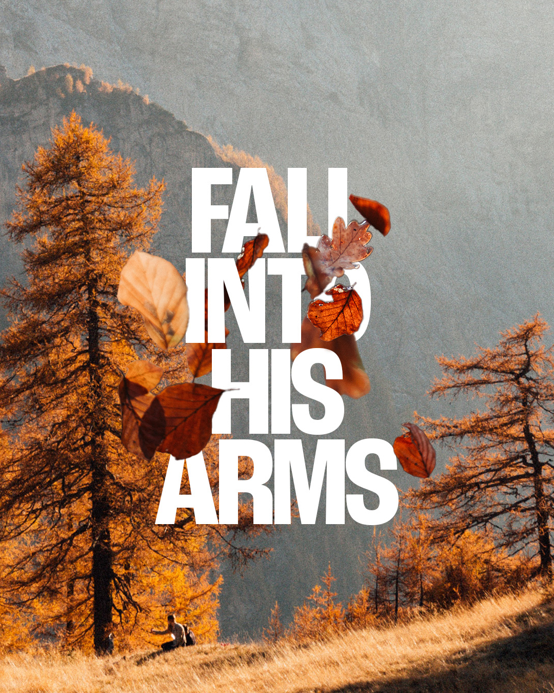 Fall into His arms