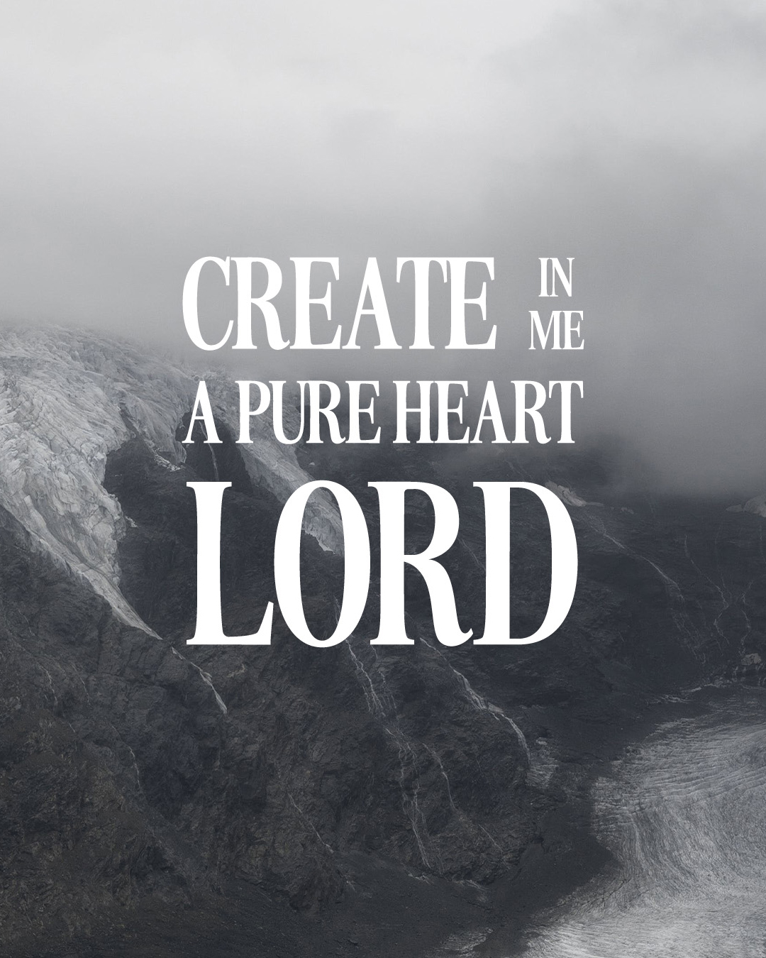 Create in me a pure heart Lord
