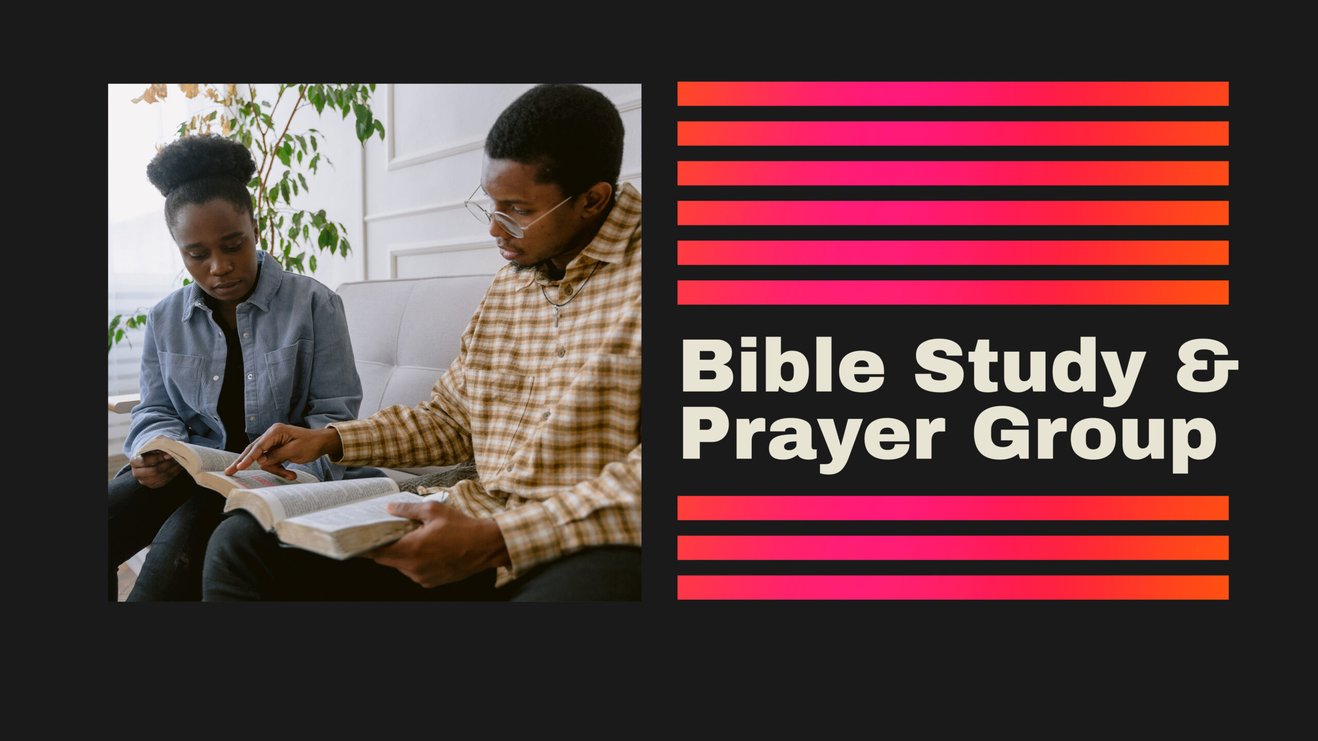 Bible Study and Prayer Group